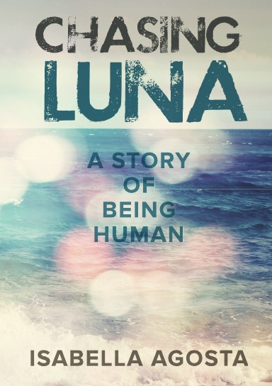 Chasing Luna: A Story of Being Human