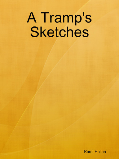 A Tramp's Sketches