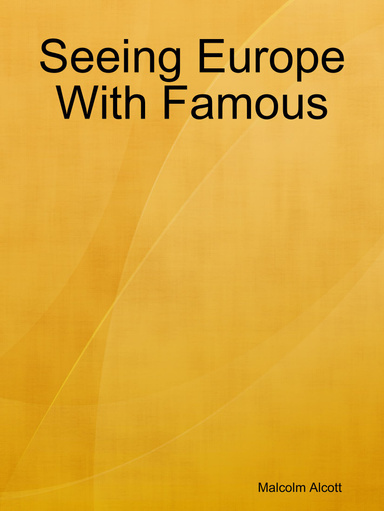 Seeing Europe With Famous