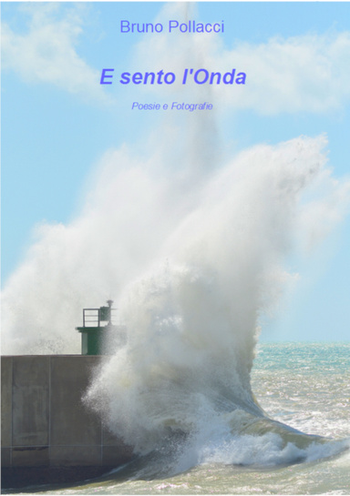E SENTO L'ONDA