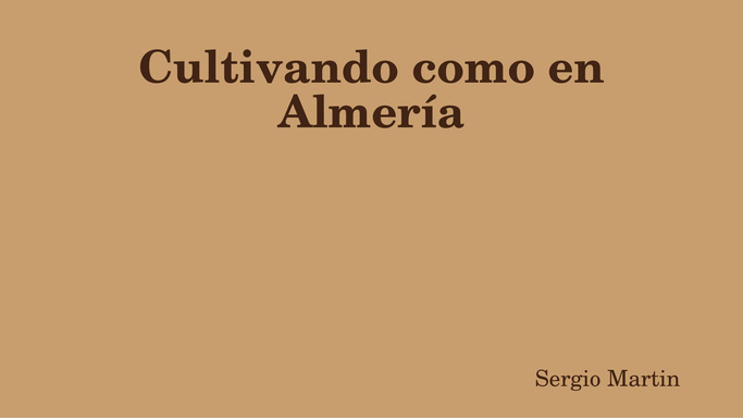 Cultivando como en Almería