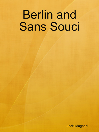 Berlin and Sans Souci