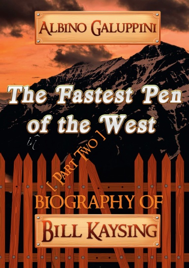 The Fastest Pen of the West [Part Two]
