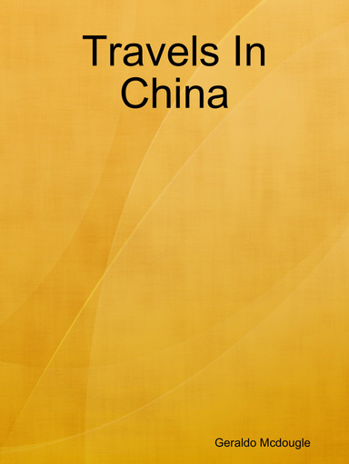 Travels In China