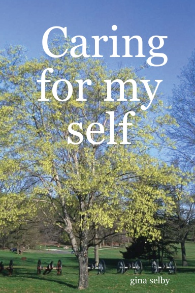 Caring for my self