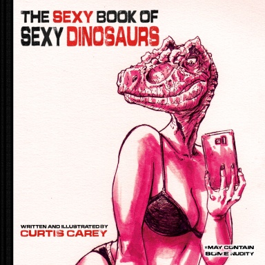 The Sexy Book of Sexy Dinosaurs