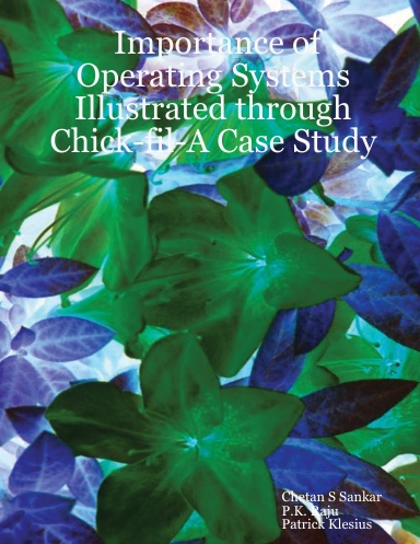 Importance of Operating Systems Illustrated through Chick-fil-A Case Study