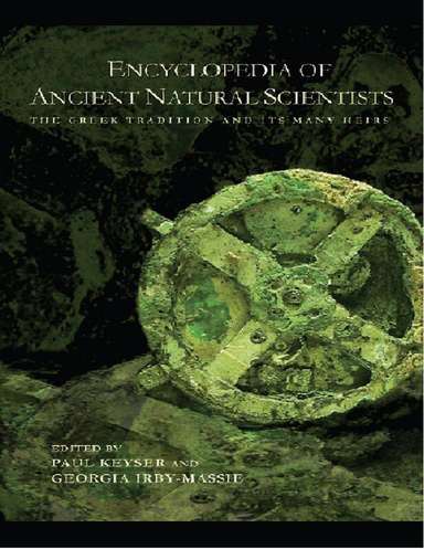 Encyclopedia of Ancient Natural Scientists The Greek tradition and its many heirs