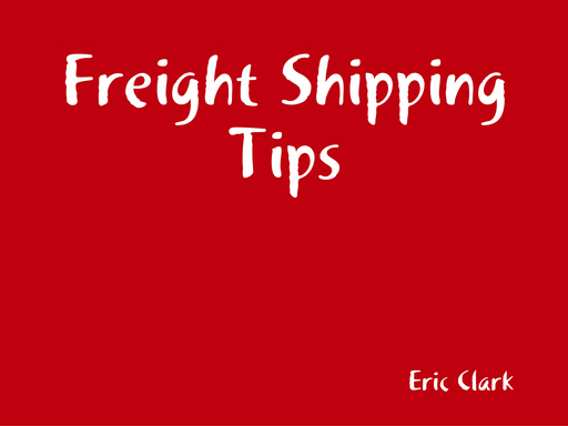 Freight Shipping Tips