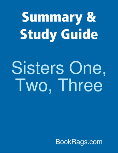 Summary & Study Guide: Sisters One, Two, Three