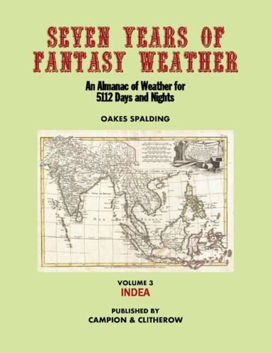 Seven Years of Fantasy Weather Volume 3: Indea