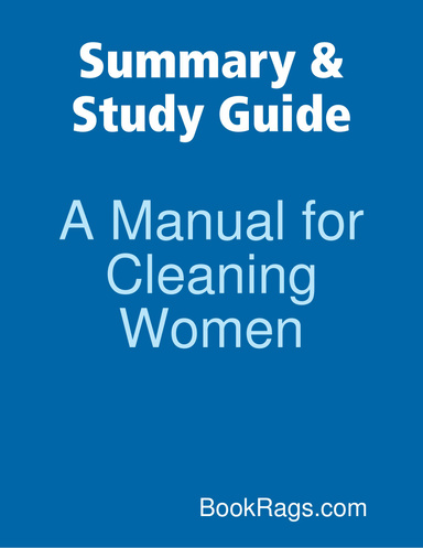 Summary & Study Guide: A Manual for Cleaning Women