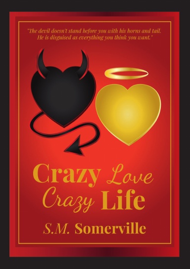 Crazy Love, Crazy Life