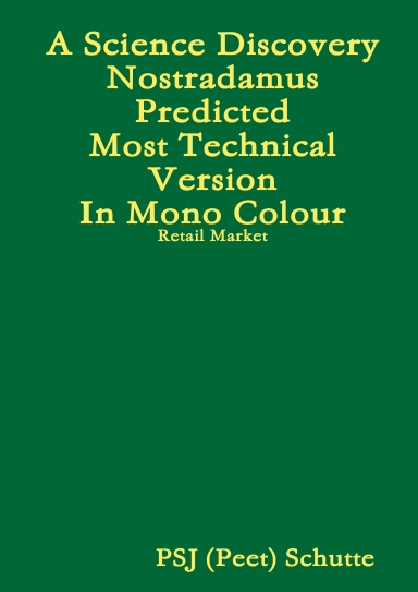 A Science Discovery Nostradamus Predicted most technical version In Mono Colour