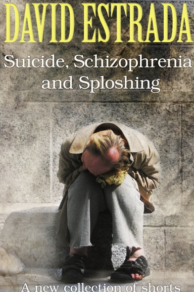 Suicide, Schizophrenia, and Splooshing