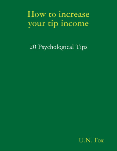 How to increase your tip income-20 Psychological tips