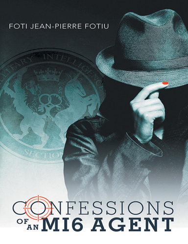 Confessions of an MI6 Agent