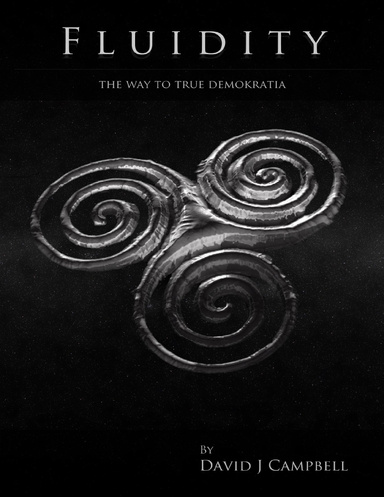 Fluidity - The Way to True Demokratia