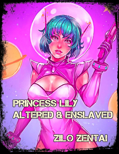 Princess Lily Altered & Enslaved