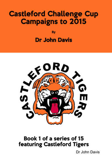 Castleford Challenge Cup Campaigns to 2015