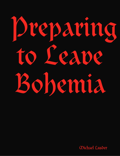 Preparing to Leave Bohemia