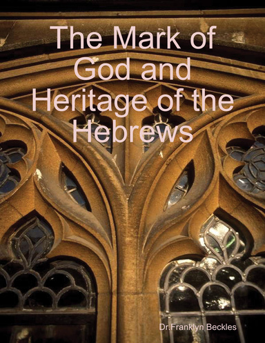 The Mark of God Heritage of the Hebrews