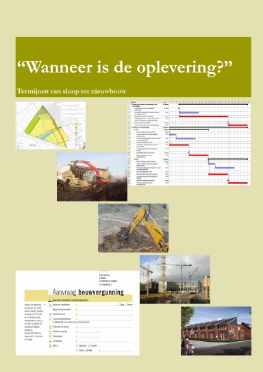 "Wanneer is de oplevering?" Termijnen van sloop tot nieuwbouw