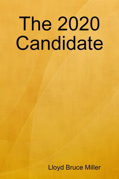 The 2020 Candidate