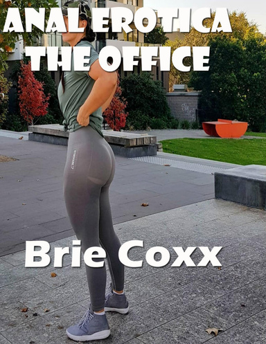 Anal Erotica the Office
