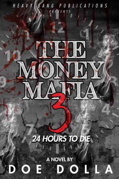 The Money Mafia 3: 24 Hours To Die