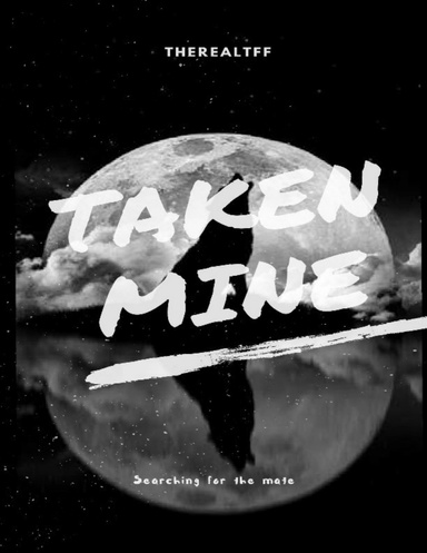 Taken Mine