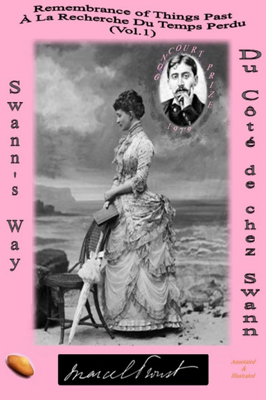 Remembrance of Things Past / À la Recherche du Temps Perdu - Swann's Way / Du Côté de chez Swann. Vol.1