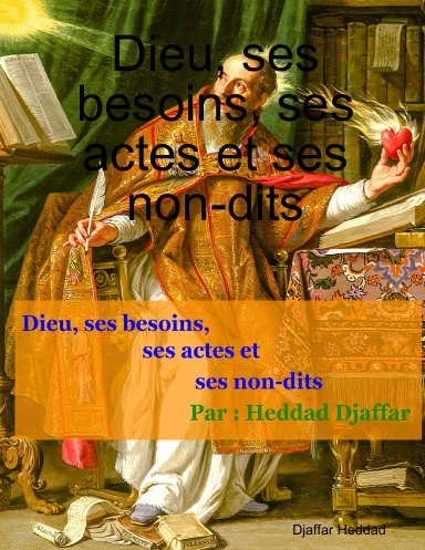 Dieu, ses besoins, ses actes et ses non-dits