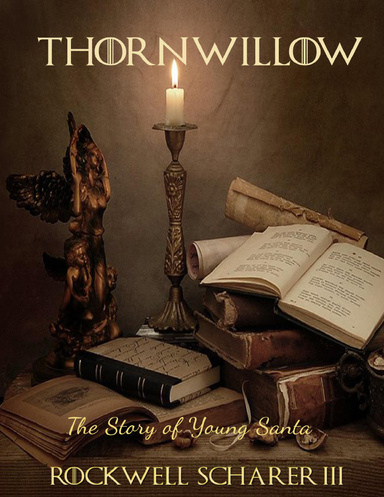 Thornwillow: The Story of Young Santa