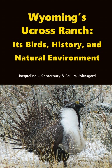 Wyoming’s Ucross Ranch: Its Birds, History, and Natural Environment