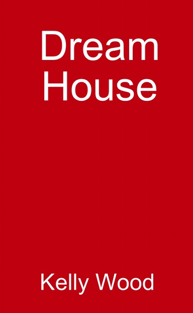 Dream House