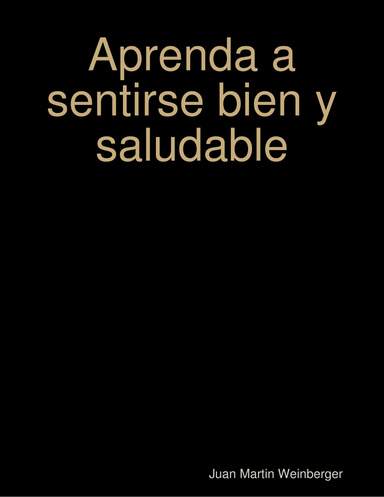 Aprenda a sentirse bien y saludable