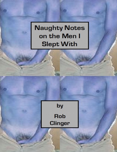 Naughty Notes on the Men I Slept With
