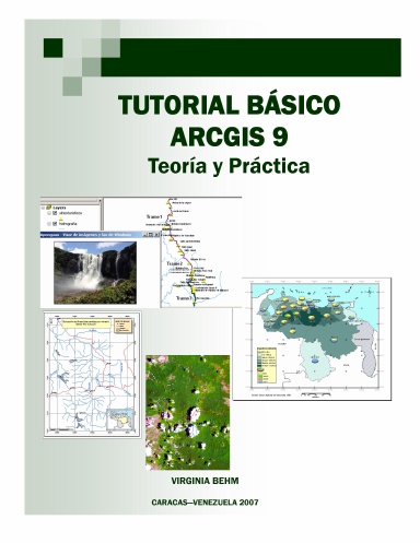 Tutorial Básico ArcGis9 Teoría y Práctica