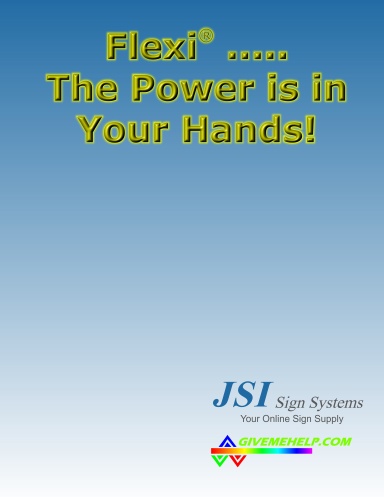 JSI - Flexi(r).....The Power is in Your Hands!