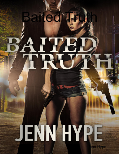 Baited Truth