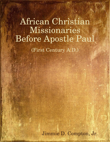 African Christian Missionaries Before Paul