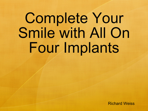 Complete Your Smile with All On Four Implants