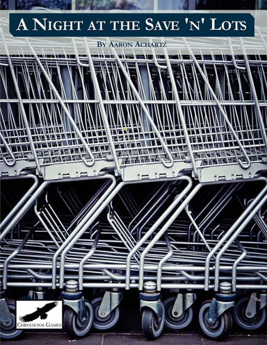 A Night At the Save 'N' Lots