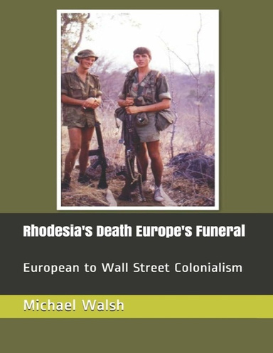 Rhodesia's Death Europe's Funeral