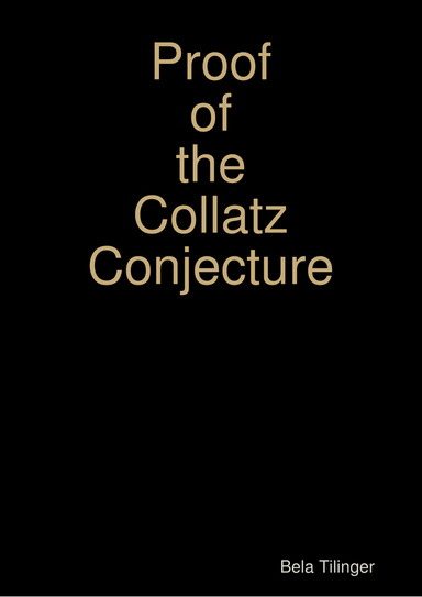 Proof of the Collatz Conjecture