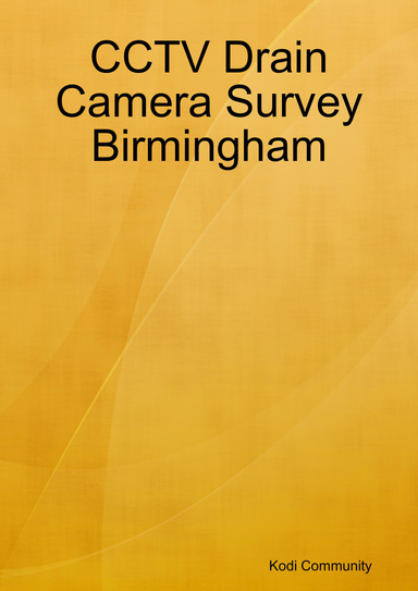 CCTV Drain Camera Survey Birmingham