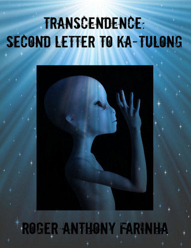 Transcendence: Second Letter to Ka-tulong