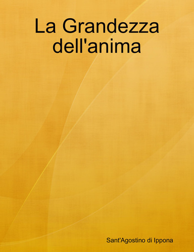 La Grandezza dell'anima