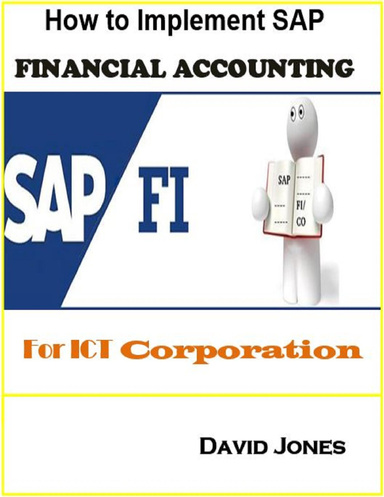How to Implement Sap Financial Accounting Processes for Ict Corp